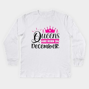 Queen are born in december Kids Long Sleeve T-Shirt